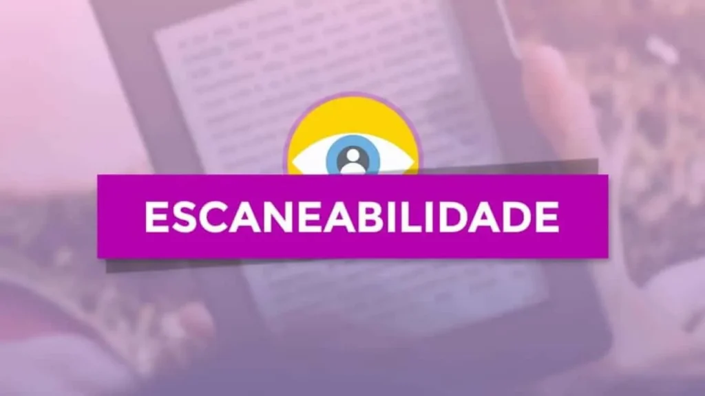 SEO On Page: 12 Técnicas Práticas para Aparecer no Google 4 Escaneabilidade 1280x720 1